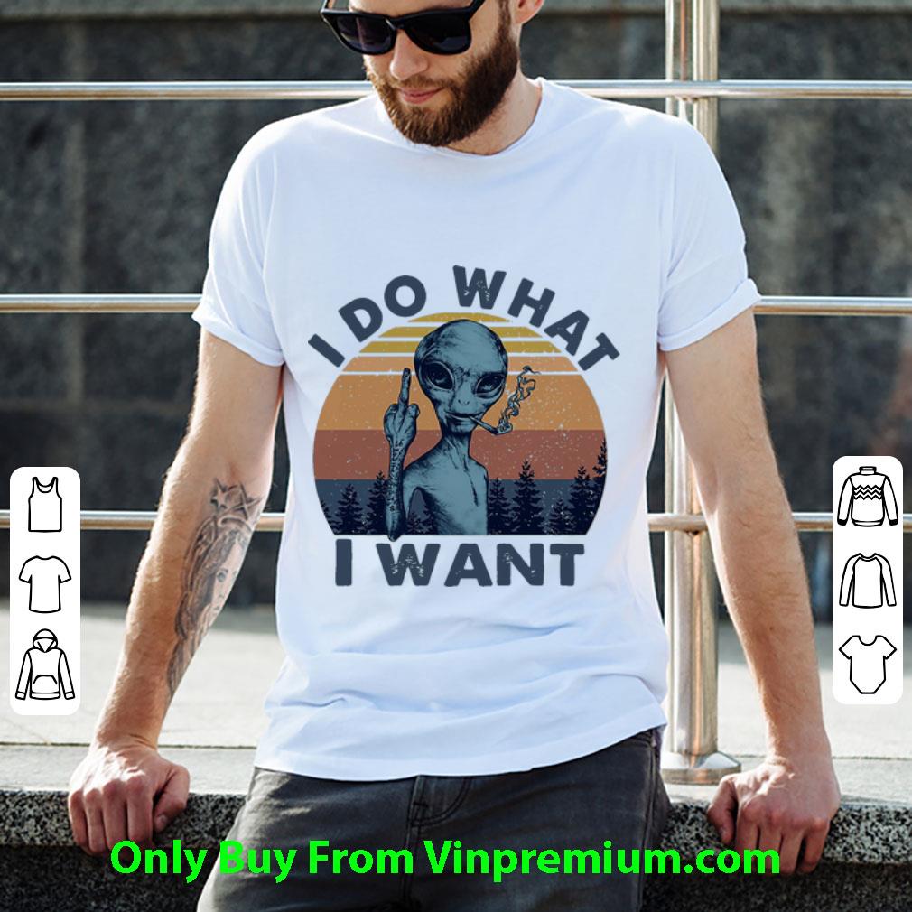 Awesome Vintage Alien I Do What I Want shirt