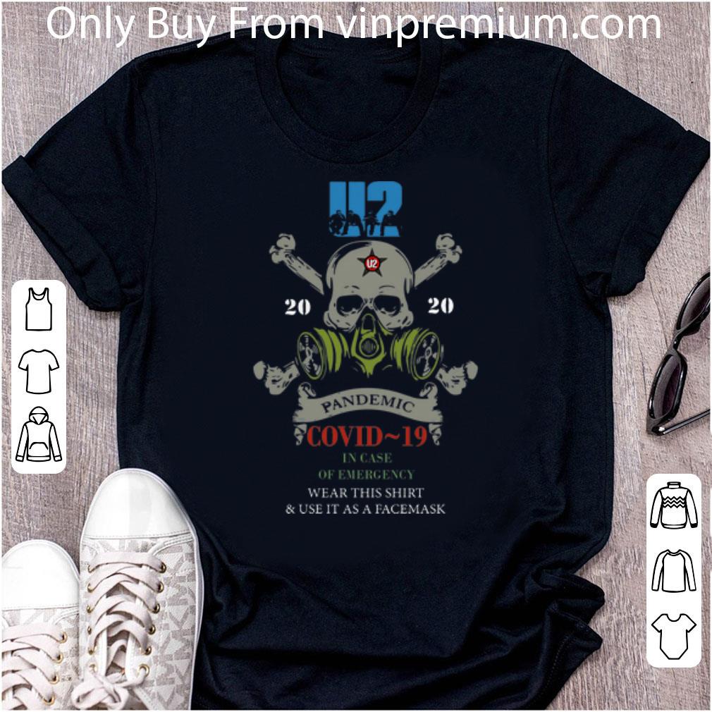 Pretty Skull U2 Band 2020 Pandemic Covid-19 And In Case Of Emergency shirt