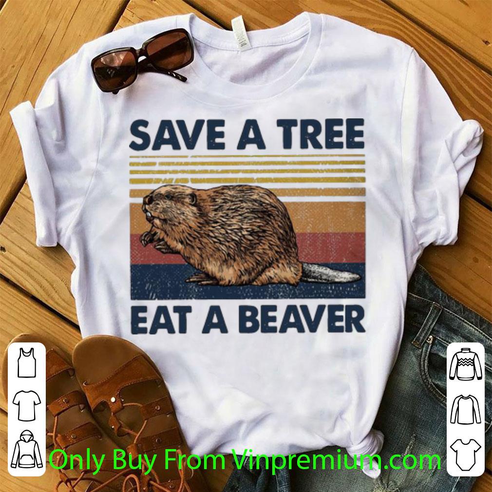 Awesome Vintage Rat Save A Tree Eat A Beaver shirt