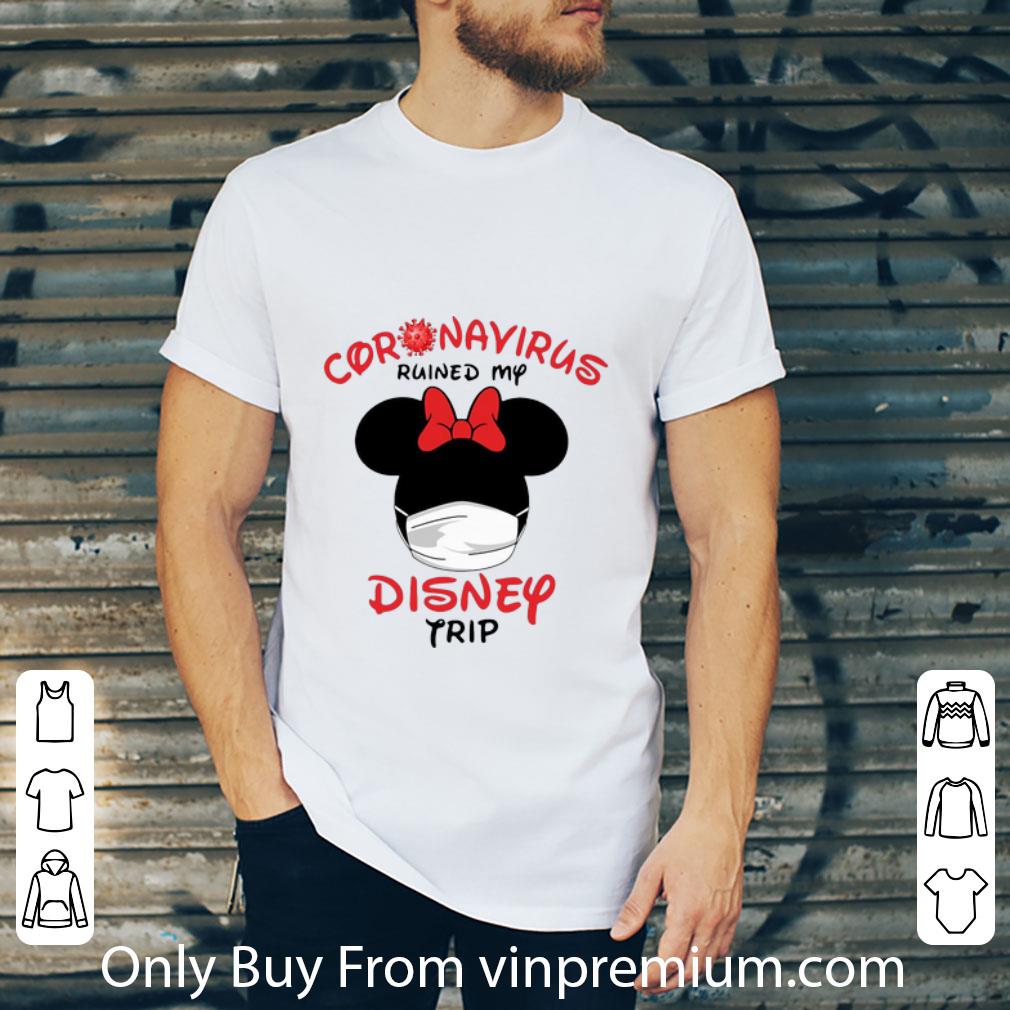 Hot Coronavirus Ruined My Disney Trip Minnie Mouse shirt