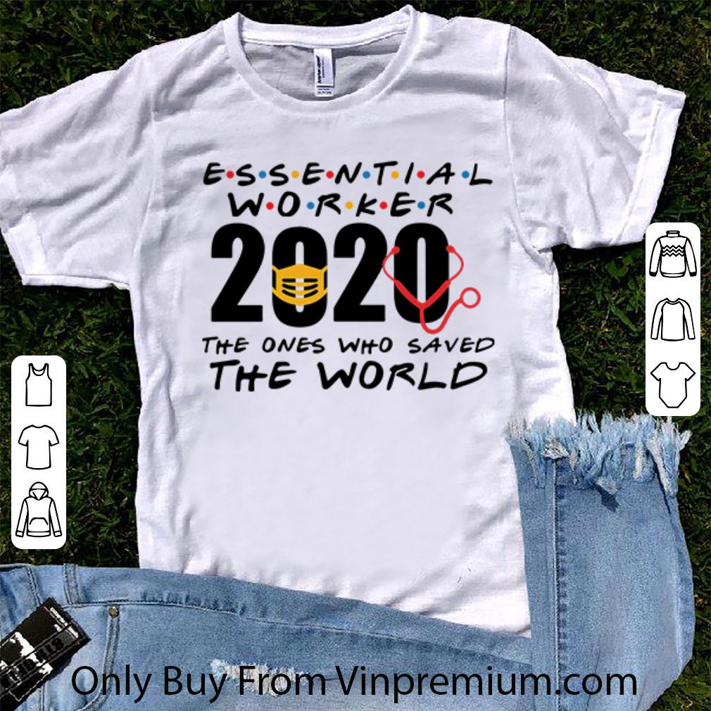 Pretty Essential Worker 2020 The Ones Who Saved The World Covid-19 shirt