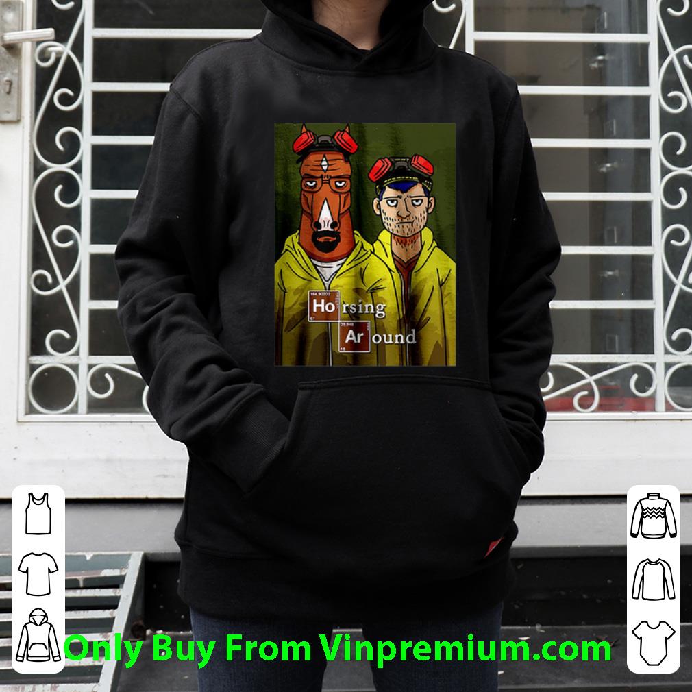 92ecc36f great horsing around breaking bad shirt 4 - Great Horsing Around Breaking Bad shirt