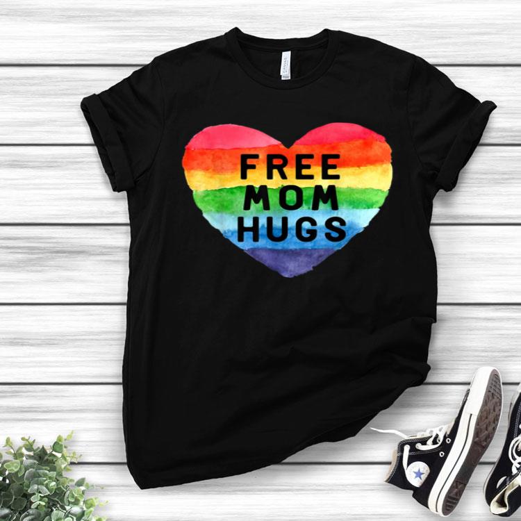 Free Mom Hugs Rainbow Heart Gay Pride Funny LGBT Gifts Shirt