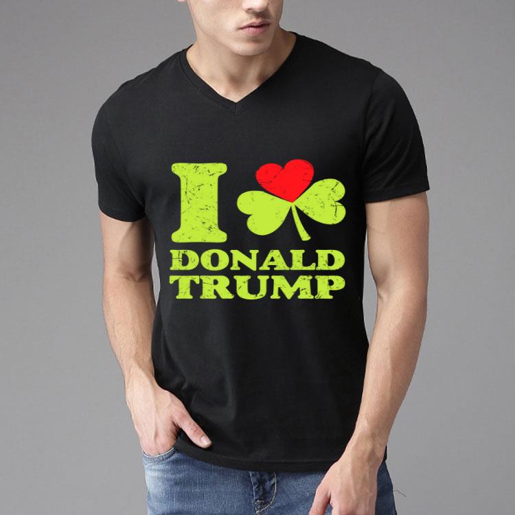 I Love Donald Trump St Patricks Green Shirt