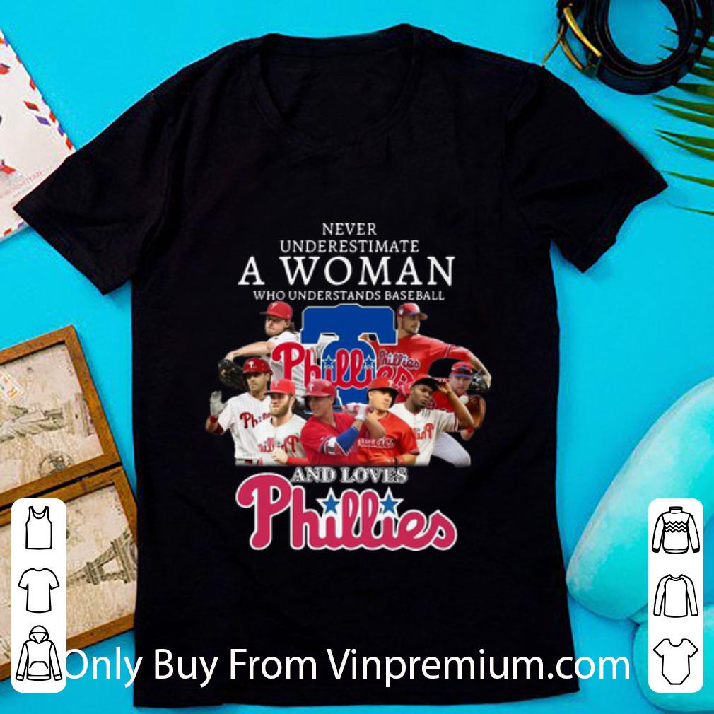 Top Never Underestimate A Woman Who Understands Baseball And Loves Phillies shirt