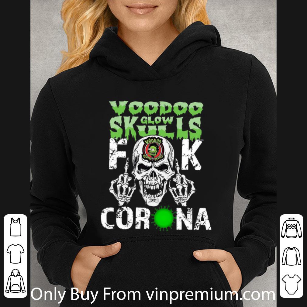 b1d56765 great voodoo glow fuck corona skulls shirt 4 - Great Voodoo Glow Fuck Corona Skulls shirt