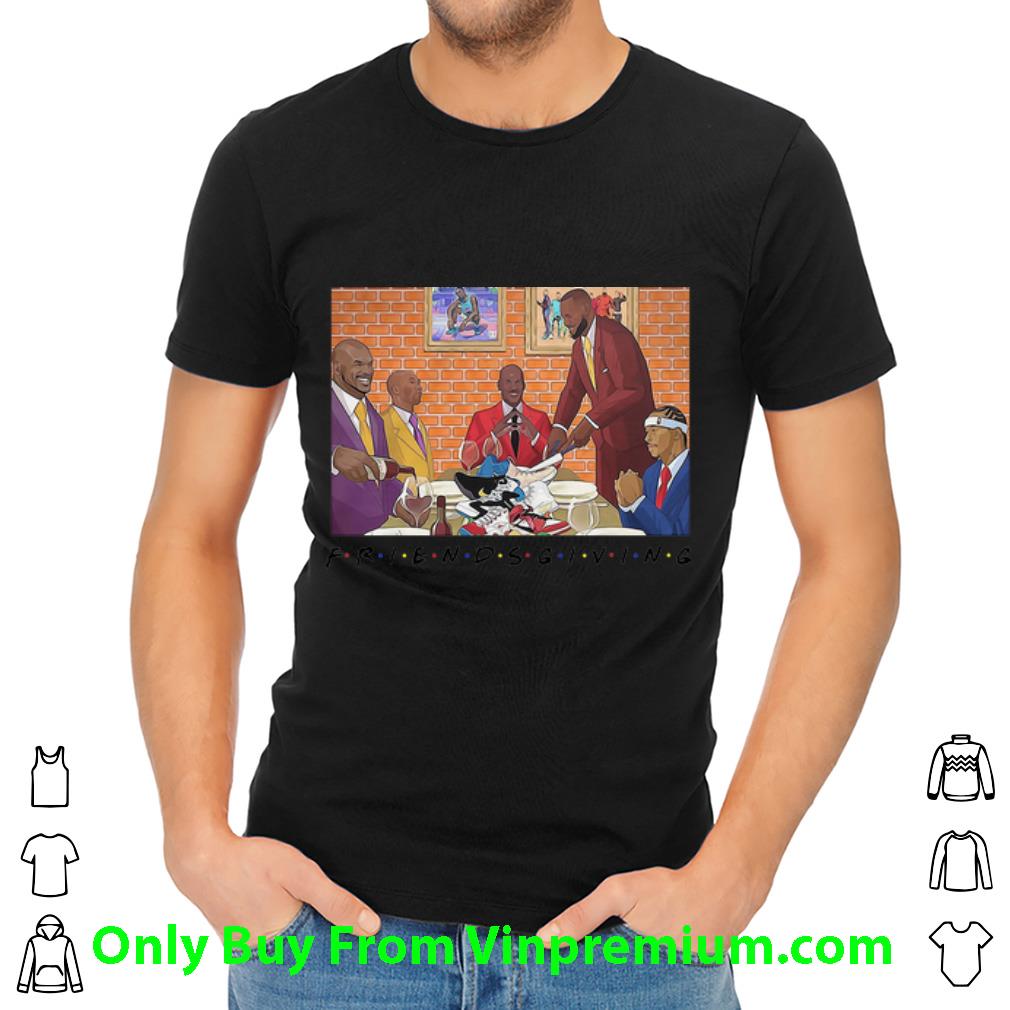 Original Friends Giving Michael Jordan Lebron James Kobe Bryant NBA Legend shirt