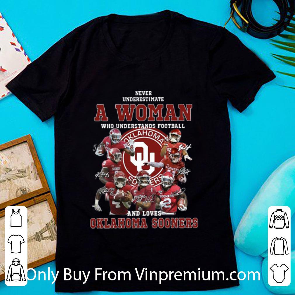 Premium Never Underestimate A Woman Who Understands Oklahoma Sooners shirt