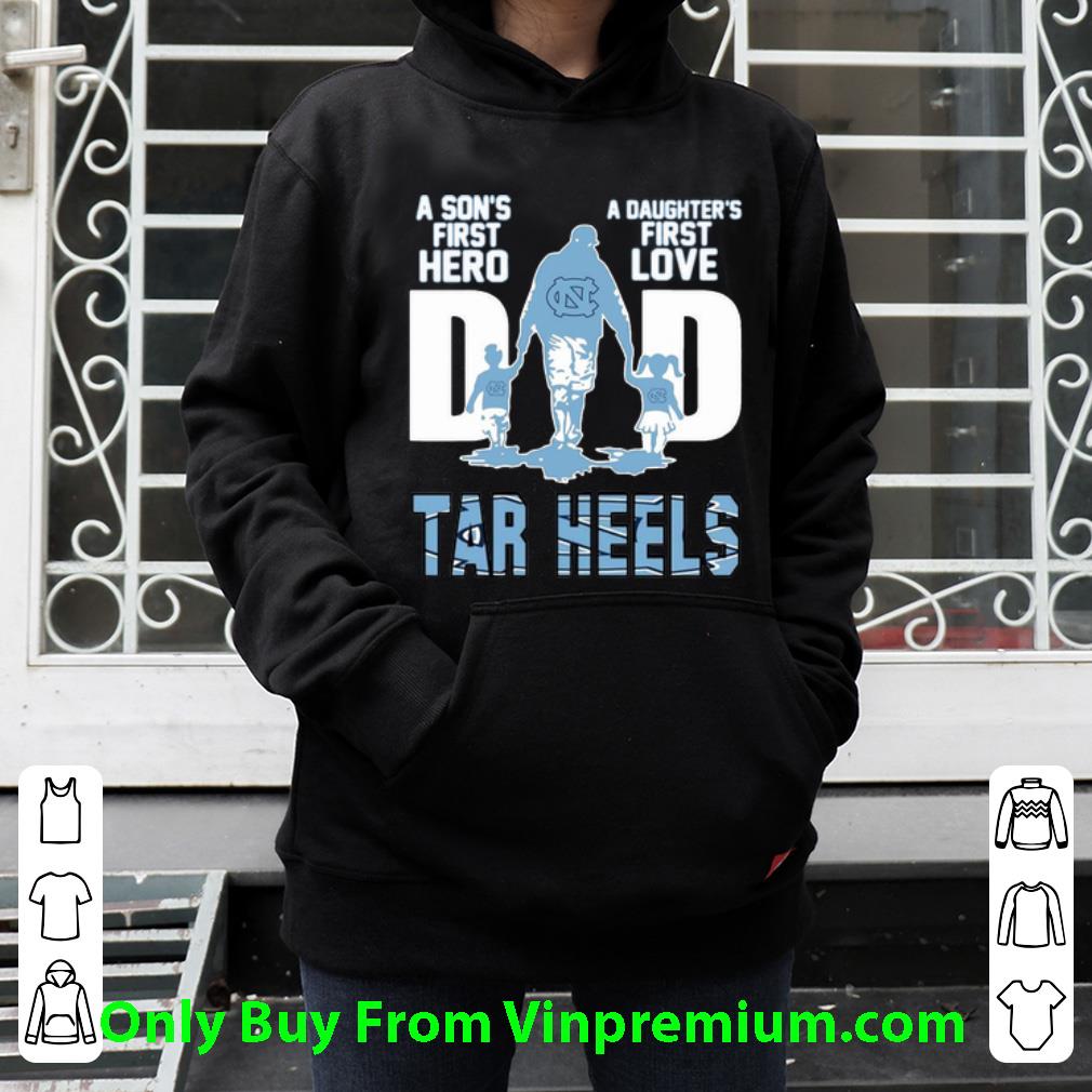 d24f21ed premium dad a son s first hero a daughter s first love north carolina tar heels shirt 4 - Premium Dad A Son's First Hero A Daughter's First Love North Carolina Tar Heels shirt