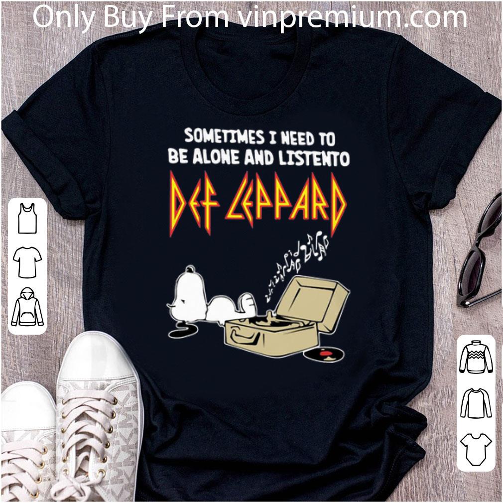 Pretty Snoopy Sometimes I Need To Be Alone And Listen To Def Leppard shirt