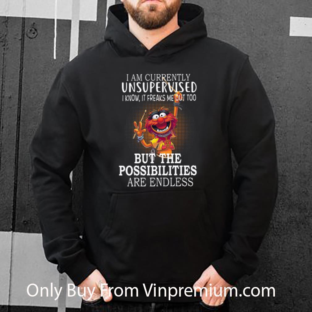 db8a787a awesome muppets i m currently unsupervised but the possibilities are endless shirt 4 - Awesome Muppets I'm Currently Unsupervised But The Possibilities Are Endless shirt