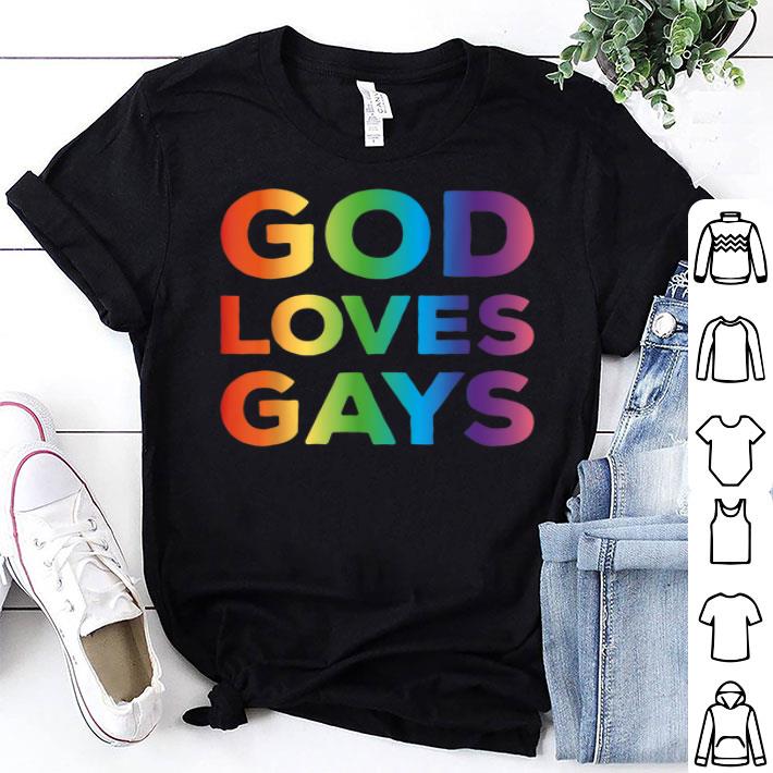 God Loves Gays Christian LGBT Shirt