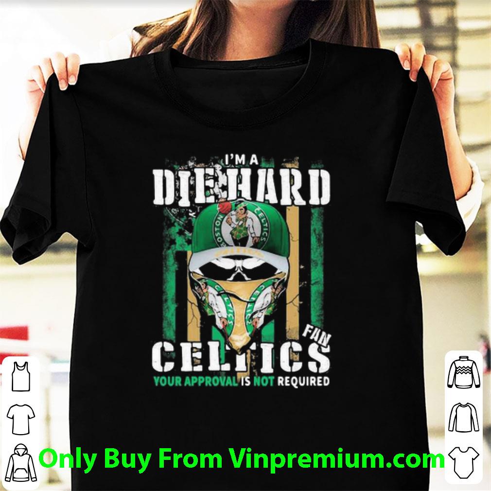 Hot Skull I’m A Die Hard Fan Boston Celtics American Flag shirt