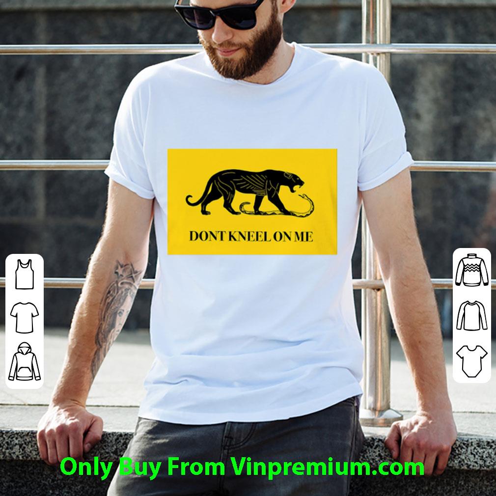 Premium Don’t Kneel On Me Black Panther And Snake shirt