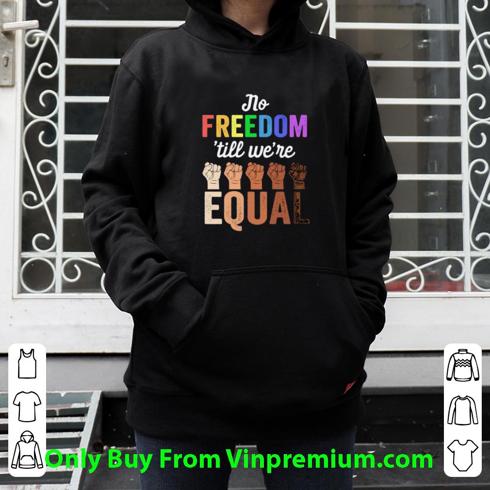 1027a245 awesome lgbt no freedom till we re equal hand black lives matter shirt 4 - Awesome LGBT No Freedom ’till We’re Equal Hand Black Lives Matter shirt