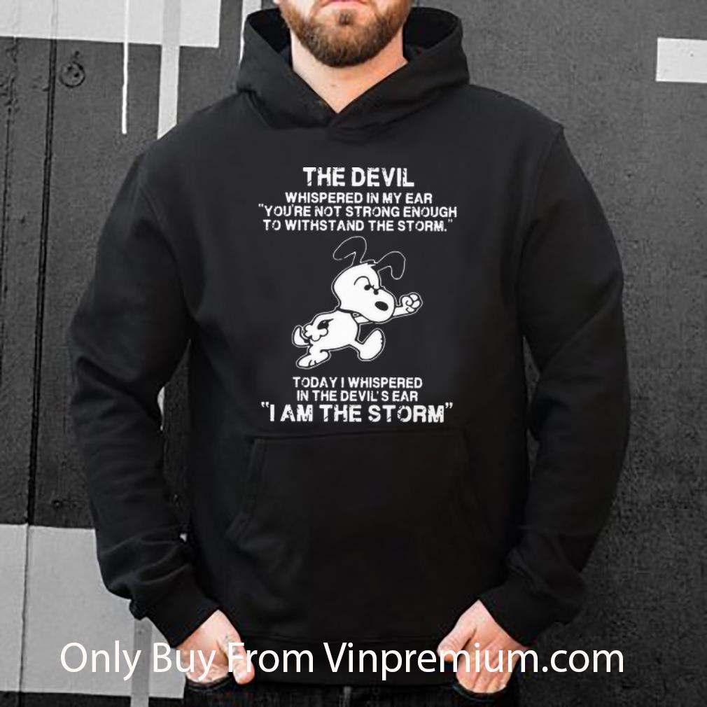 112e7cea premium snoopy today i whispered in the devil s ear i am the storm shirt 4 - Premium Snoopy Today I Whispered In The Devil's Ear I Am The Storm shirt