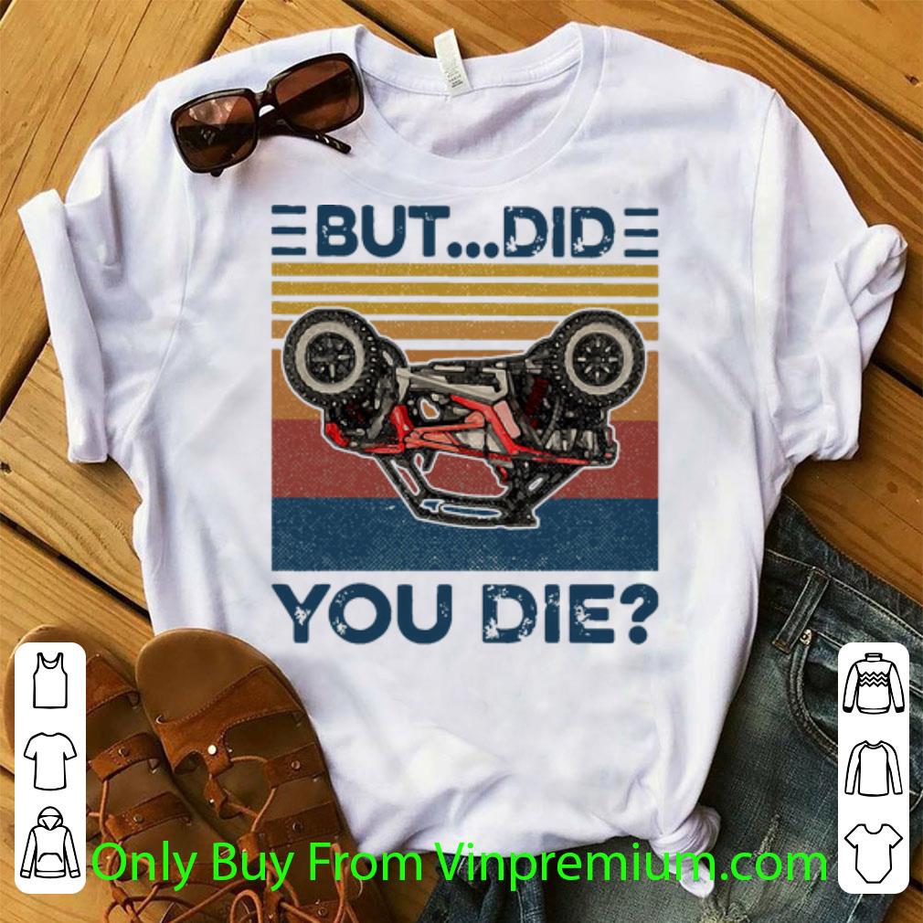 Awesome Vintage Polaris RZR But Did You Die shirt