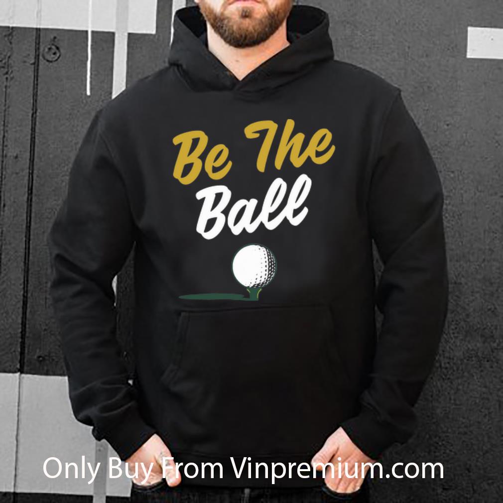 335c9098 official be the ball golf shirt 4 - Official Be The Ball Golf shirt