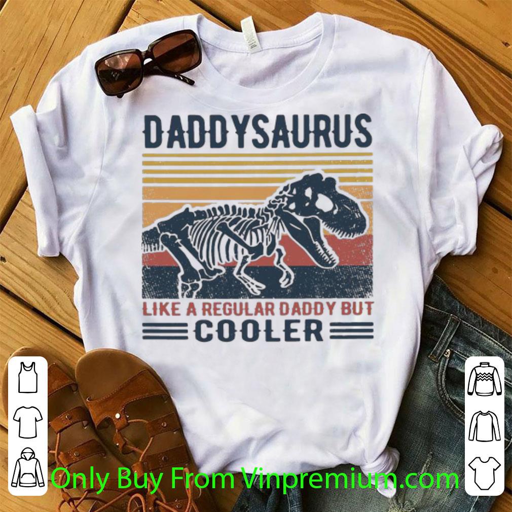 Original Vintage Daddysaurus Like A Regular Daddy But Cooler Father's Day shirt