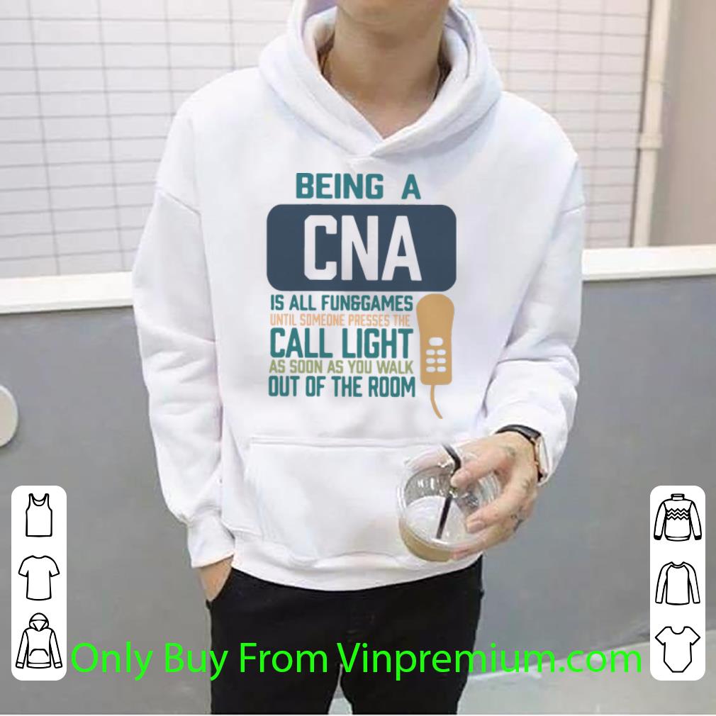 572aa1d4 nice being a cna is all fun games until someone presses the can light shirt 4 - Nice Being A CNA Is All Fun Games Until Someone Presses The Can Light shirt