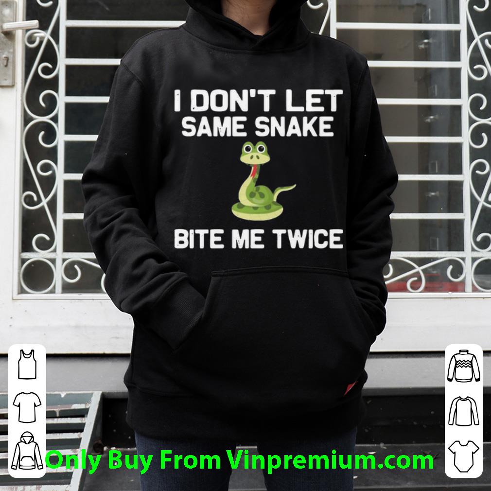 59907341 great i don t let same snake bite me twice shirt 4 - Great I Don’t Let Same Snake Bite Me Twice shirt