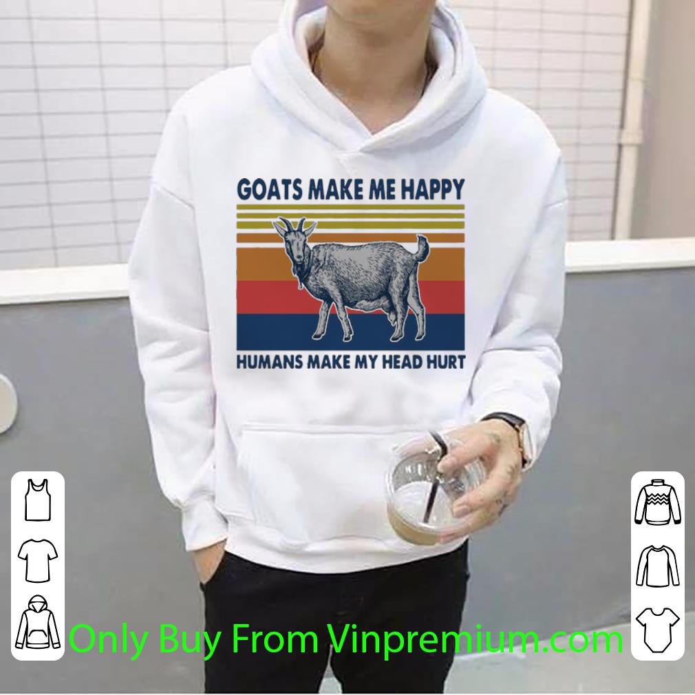 5bdd7bd1 nice vintage goats make me happy humans make my head hurt shirt 4 - Nice Vintage Goats Make Me Happy Humans Make My Head Hurt shirt