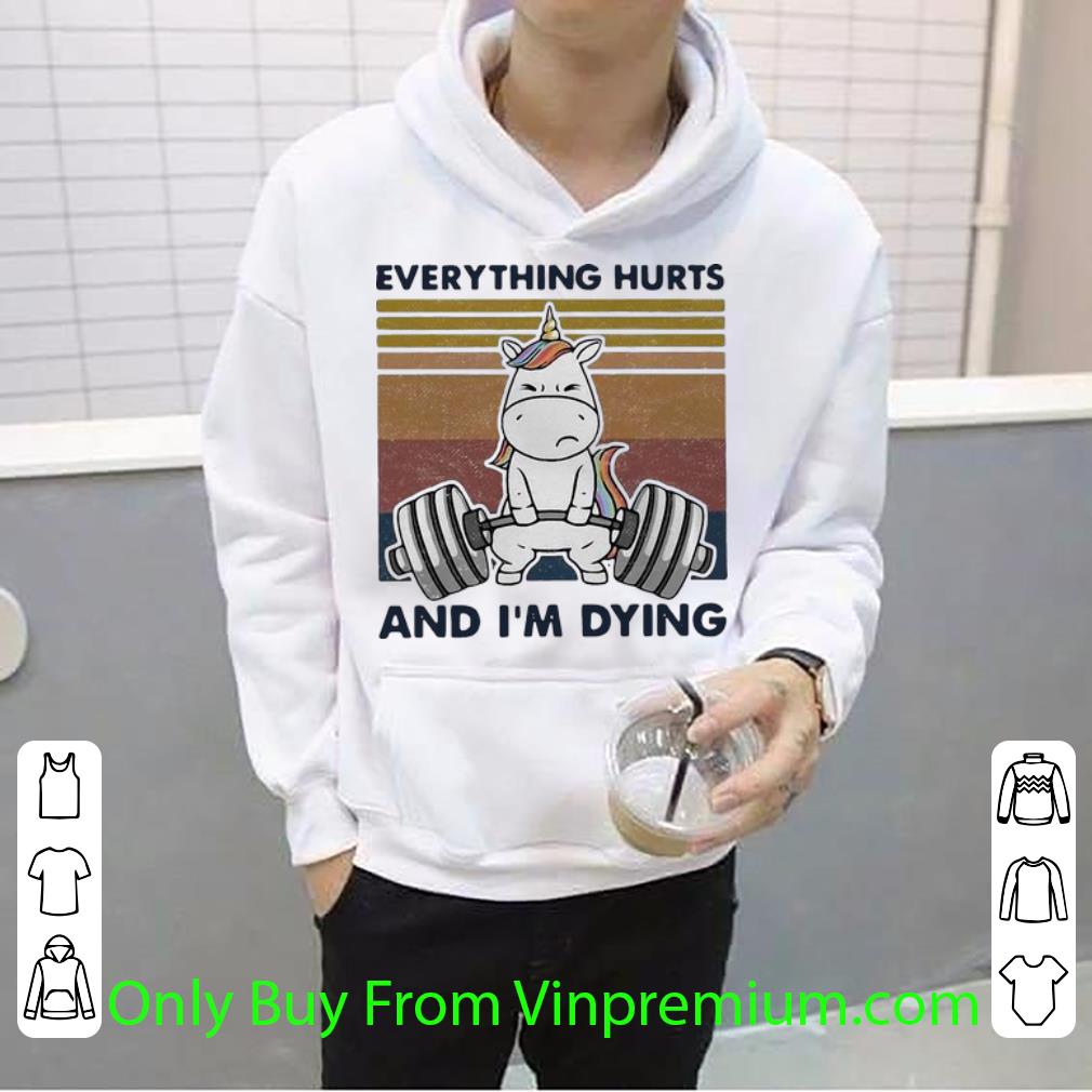 6aa3882f original vintage weightlifting unicorn everything hurts and i m dying shirt 4 - Original Vintage Weightlifting Unicorn Everything Hurts And I’m Dying shirt