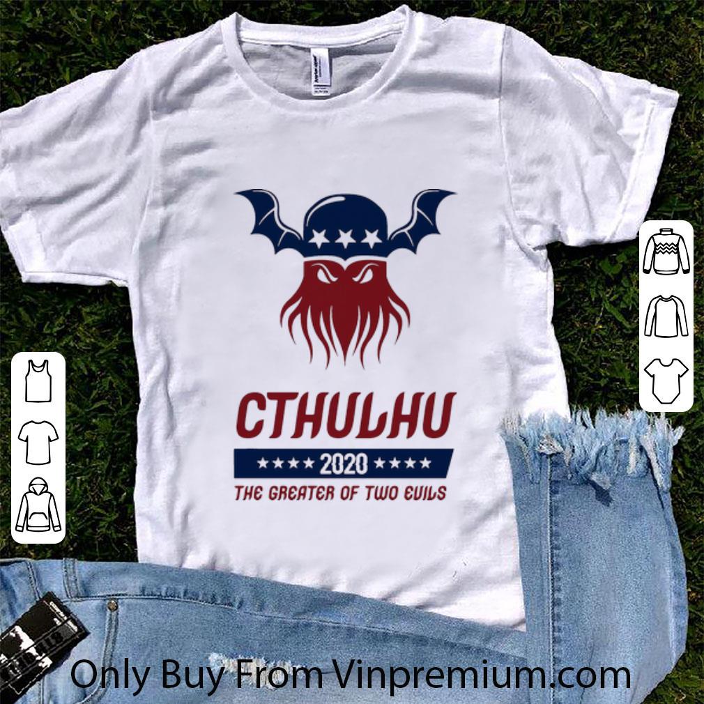 Pretty Cthulhu 2020 The Greater Of Two Evils shirt