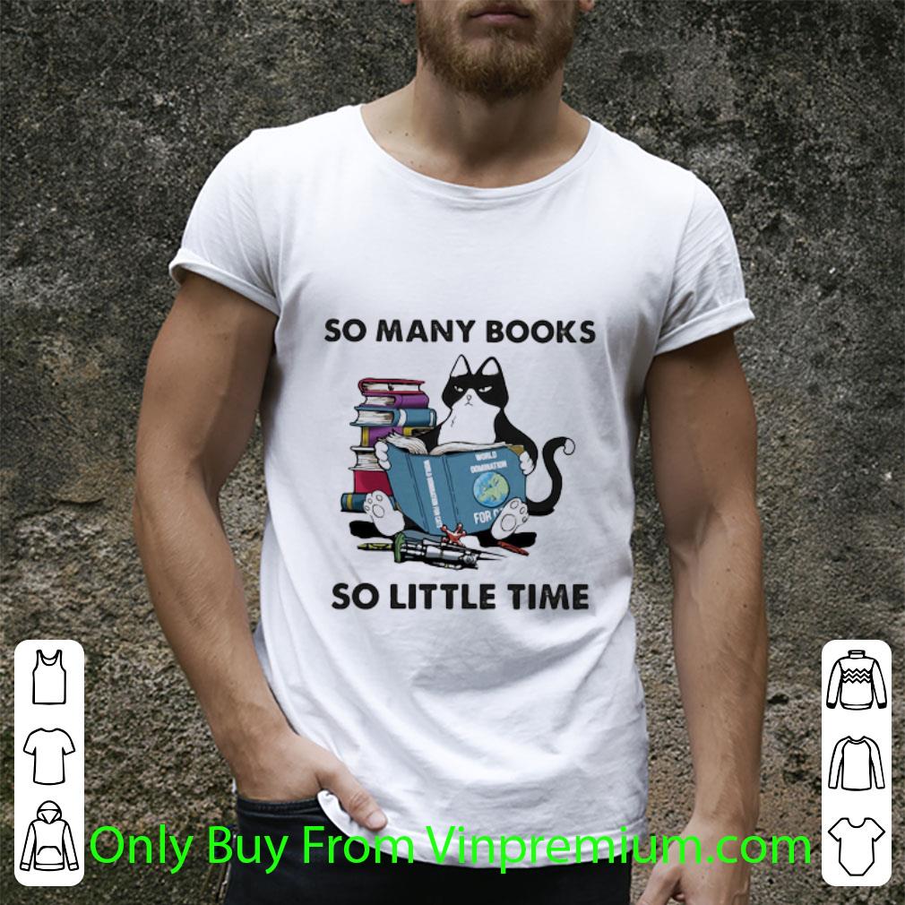 Great So Many Books So Little Time Black Cat shirt