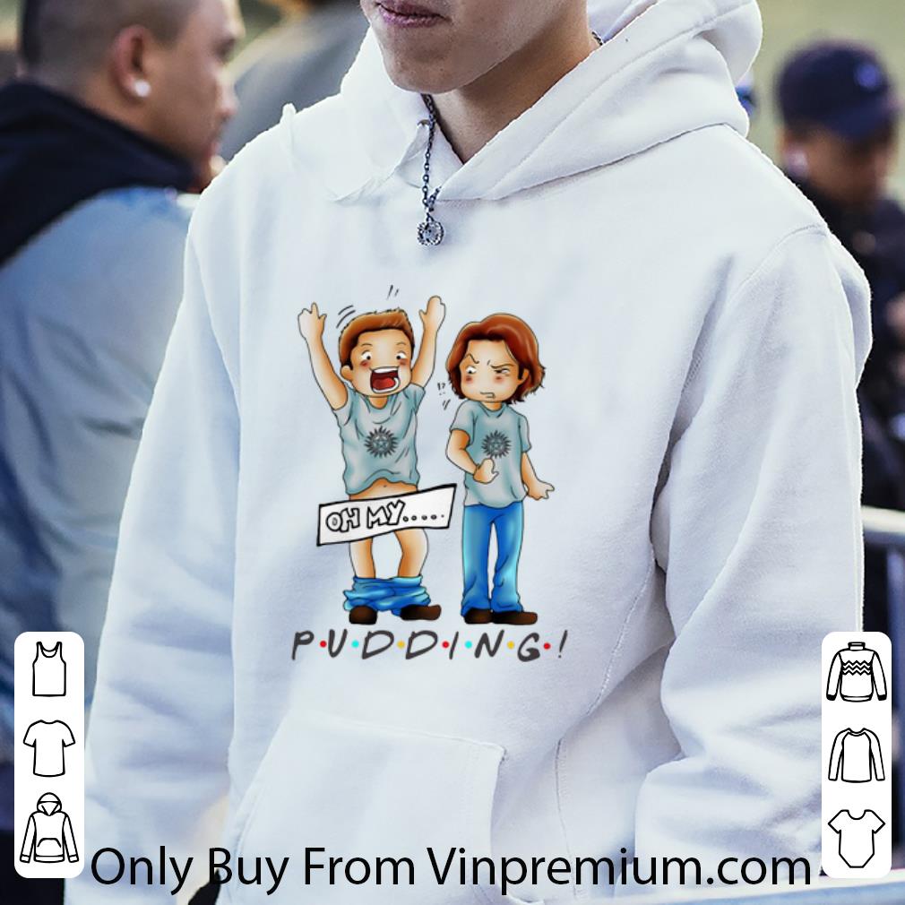 88ff8366 awesome supernatural sam and dean winchester oh my pudding shirt 4 - Awesome Supernatural Sam And Dean Winchester Oh My Pudding shirt