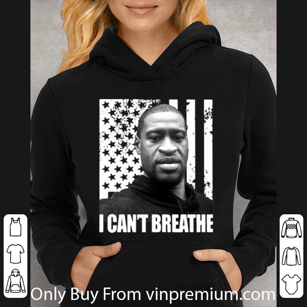 8b04ba11 official george floyd i can t breathe american flag shirt 4 - Official George Floyd I Can’t Breathe American Flag shirt