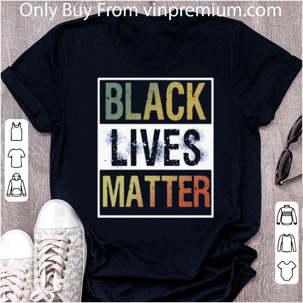 Pretty Vintage Black Lives Matter shirt