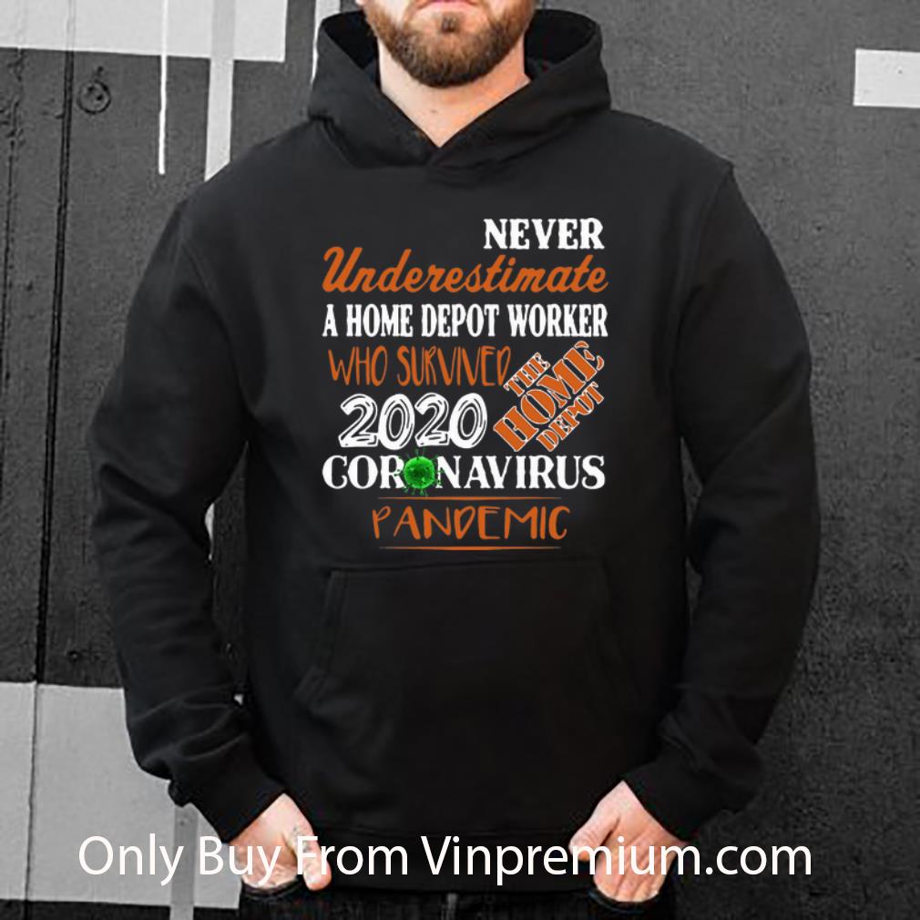 9786ac61 hot never underestimate a home depot worker who survived 2020 coronavirus shirt 4 - Hot Never Underestimate A Home Depot Worker Who Survived 2020 Coronavirus shirt