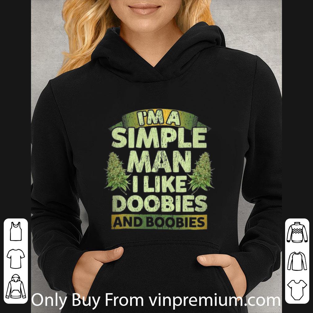 a041b865 premium weeds i m a simple man i like doobies and boobies shirt 4 - Premium Weeds I'm A Simple Man I Like Doobies And Boobies shirt