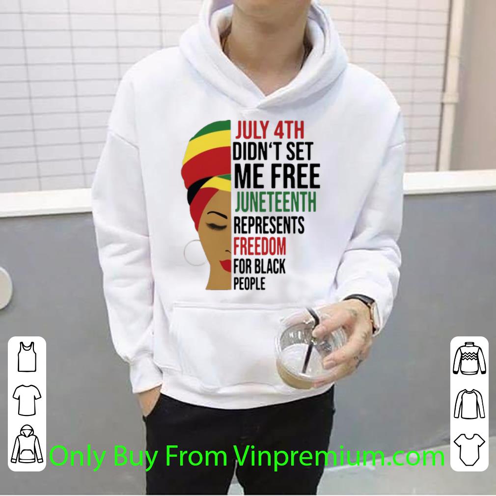 c975d726 pretty july 4th didn t set me free juneteenth represents freedom for black people shirt 4 - Pretty July 4th Didn’t Set Me Free Juneteenth Represents Freedom For Black People shirt