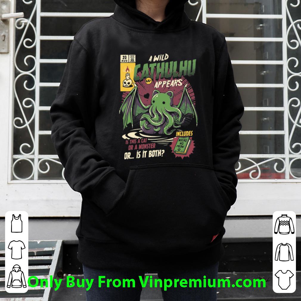 cbdcbd48 premium a wild cthulhu appears is this a cat or a monster or both shirt 4 - Premium A Wild Cthulhu Appears Is This A Cat Or A Monster Or Both shirt