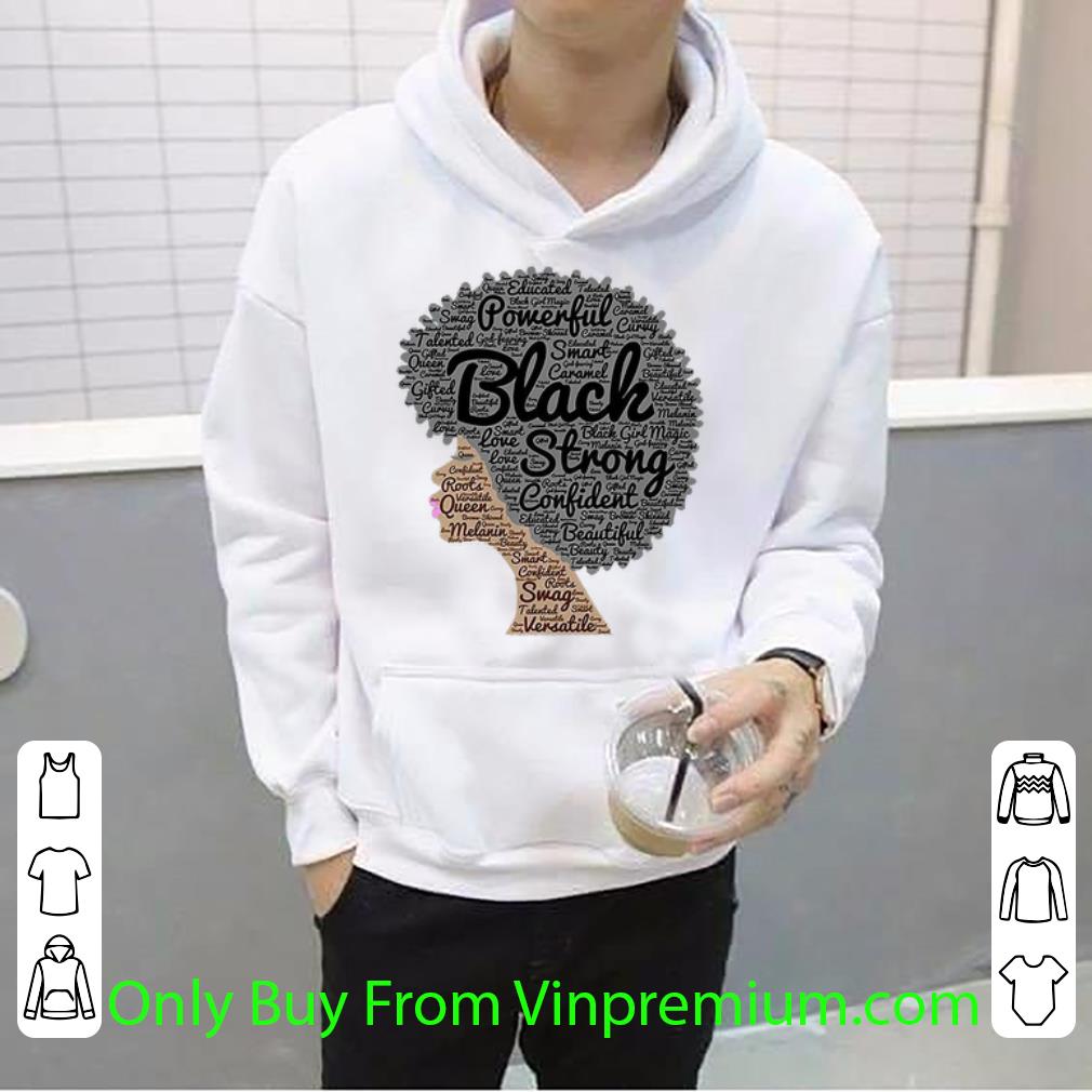 cc9b4d71 awesome black girl powerful black strong confident beautiful shirt 4 - Awesome Black Girl Powerful Black Strong Confident Beautiful shirt