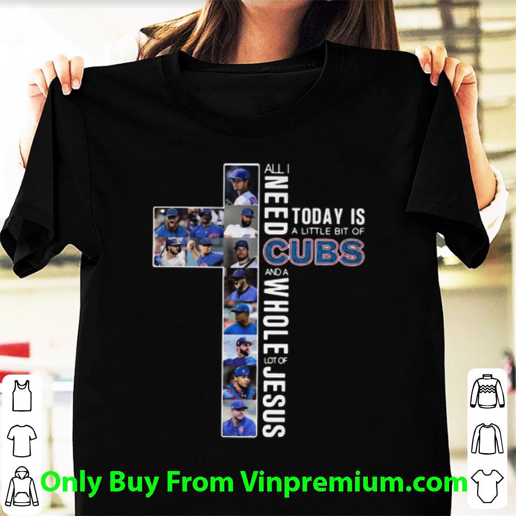 Great All I Need Today Is A Little Bit Of Chicago Cubs Jesus shirt