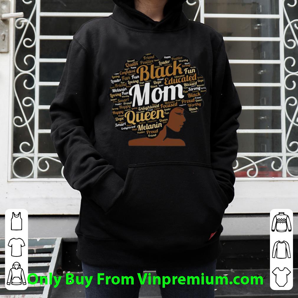 d00a6793 hot melanin queen black mom shirt 4 - Hot Melanin Queen Black Mom shirt
