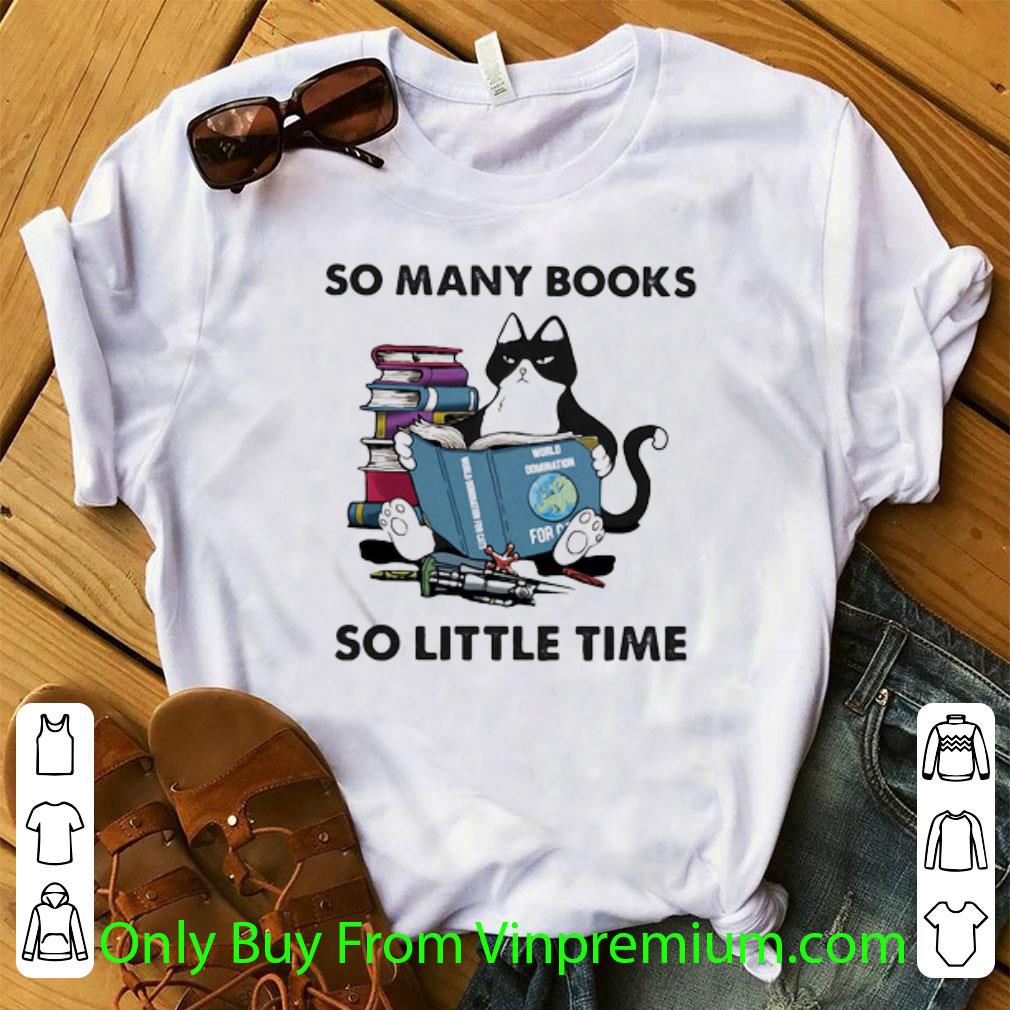 Great So Many Books So Little Time Black Cat shirt
