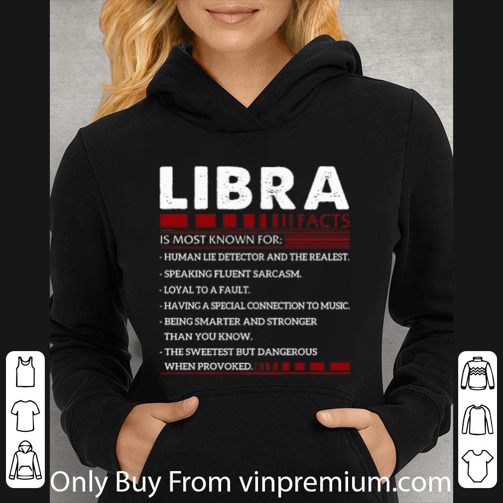 00241803 premium libra facts is most know for human lie detector and the realest shirt 4 - Premium Libra Facts Is Most Know For Human Lie Detector And The Realest shirt