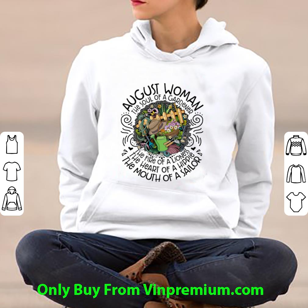 0dec191c original august woman the soul of a gardener the fire of a lioness shirt 4 - Original August Woman The Soul Of A Gardener The Fire Of A Lioness shirt