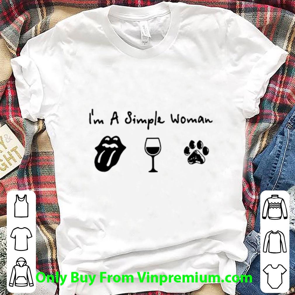 Premium I'm A Simple Woman The Rolling Stones Wine Dog Paw shirt