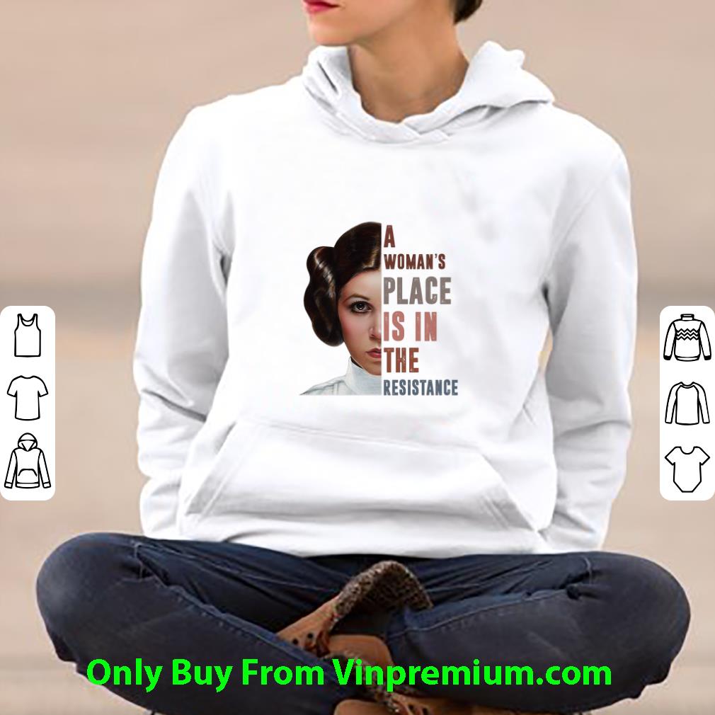 248a71c7 official carrie fisher a woman s place is in the resistance shirt 4 - Official Carrie Fisher A Woman's Place Is In The Resistance shirt