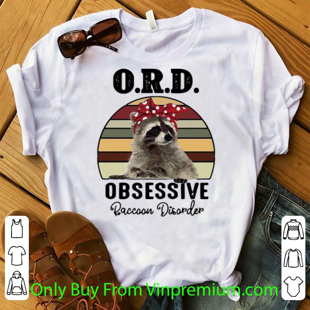 Top Vintage O.R.D Obsessive Raccoon Disorder shirt
