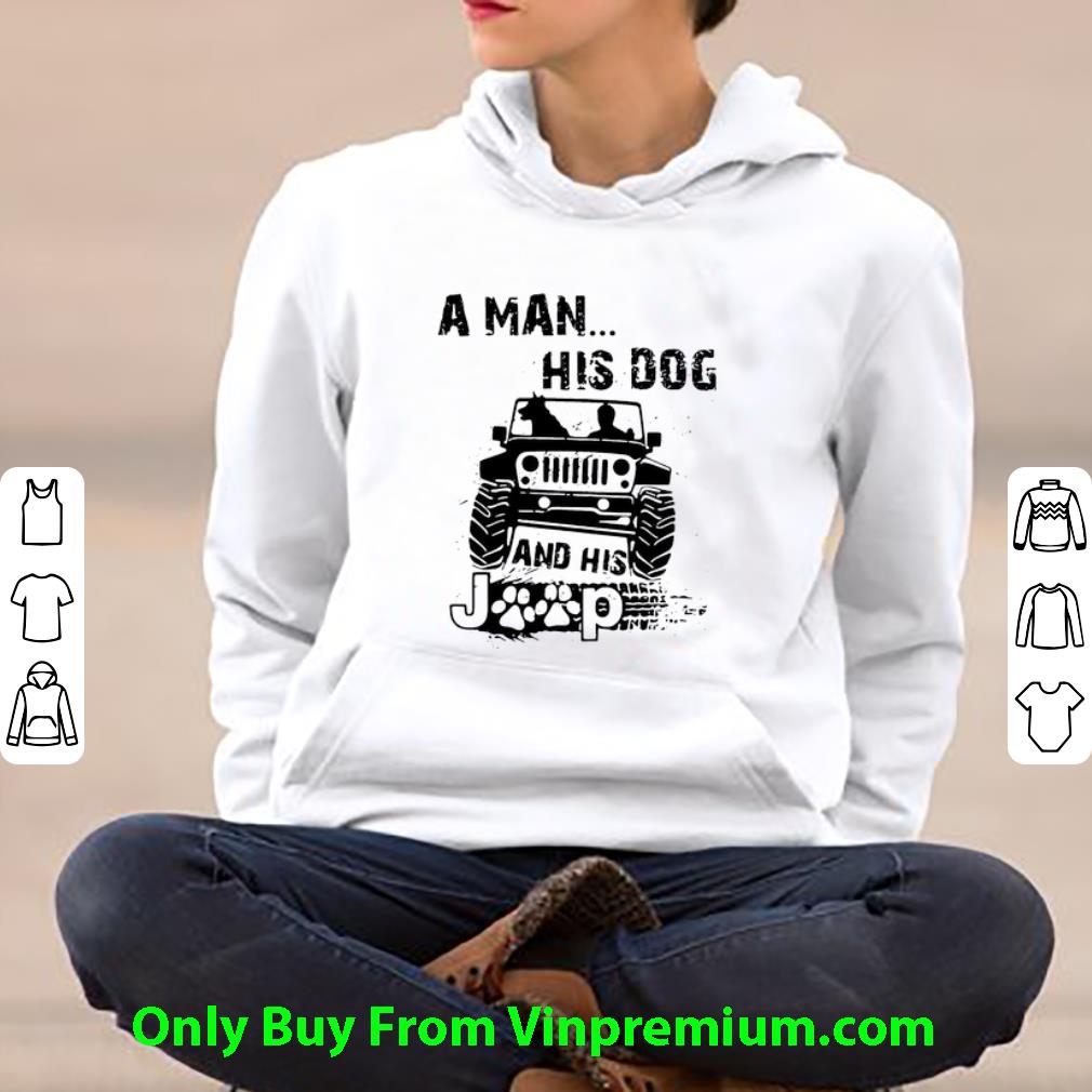 29146aa0 nice a man his dog and his jeep shirt 4 - Nice A Man His Dog And His Jeep shirt