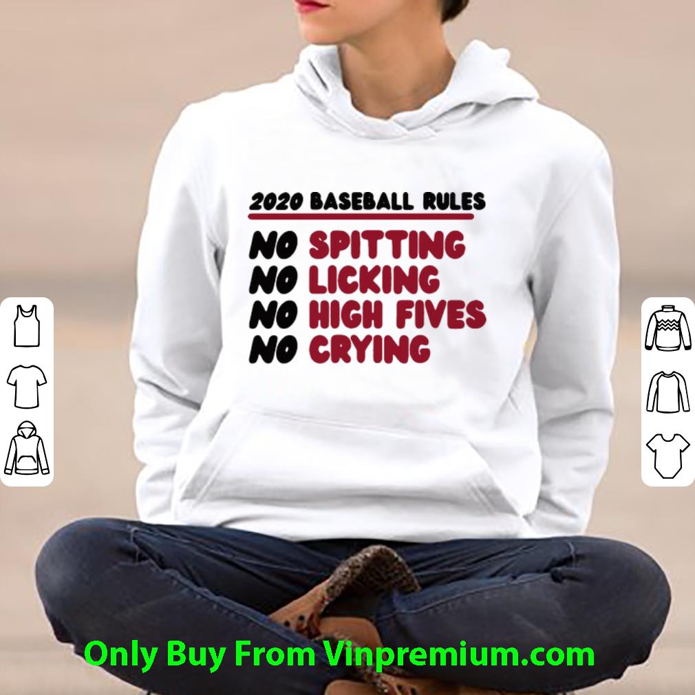 45296136 original 2020 baseball rules no spitting no licking no high fives no crying shirt 4 - Original 2020 Baseball Rules No Spitting No Licking No High Fives No Crying shirt