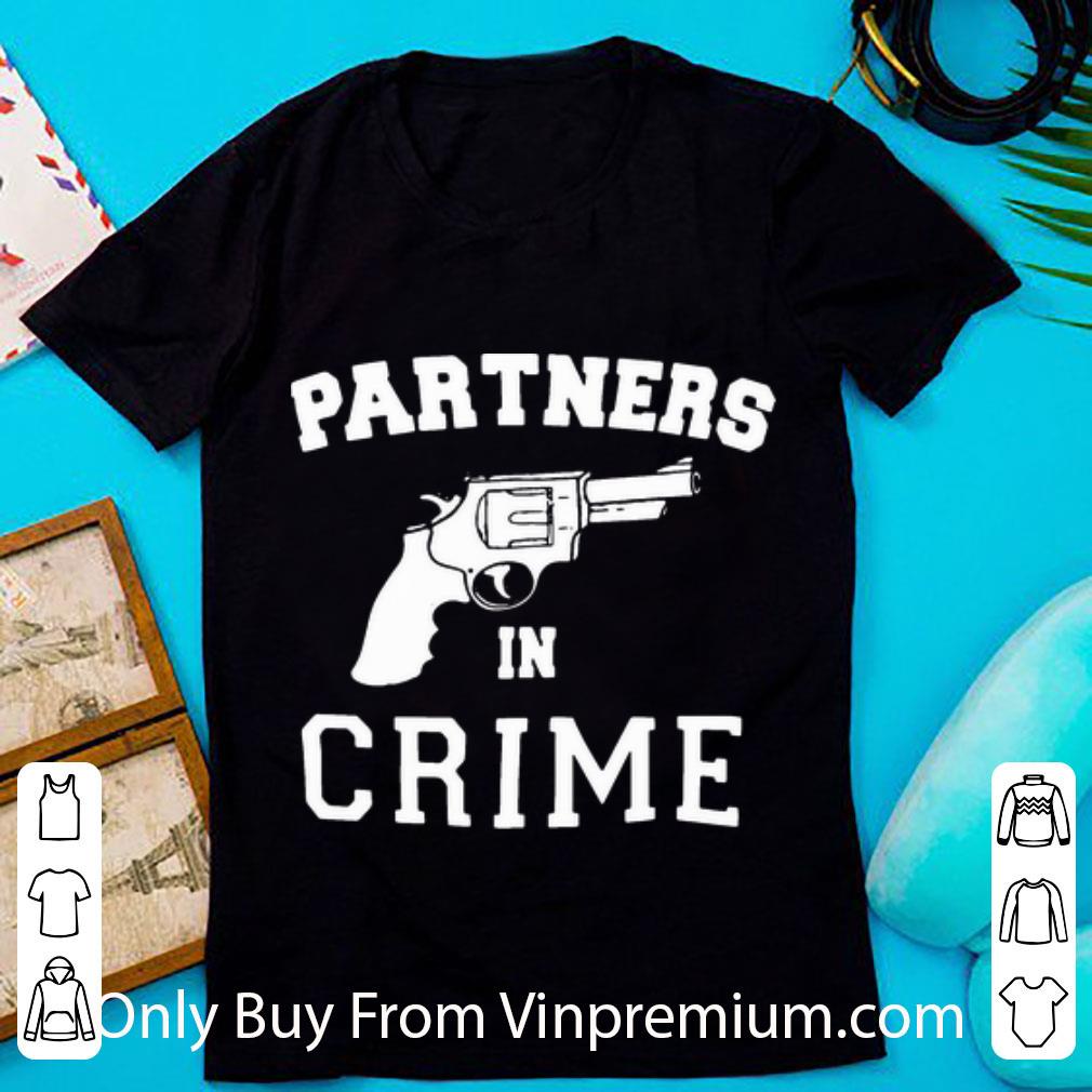Great Partners In Crime Gun shirt