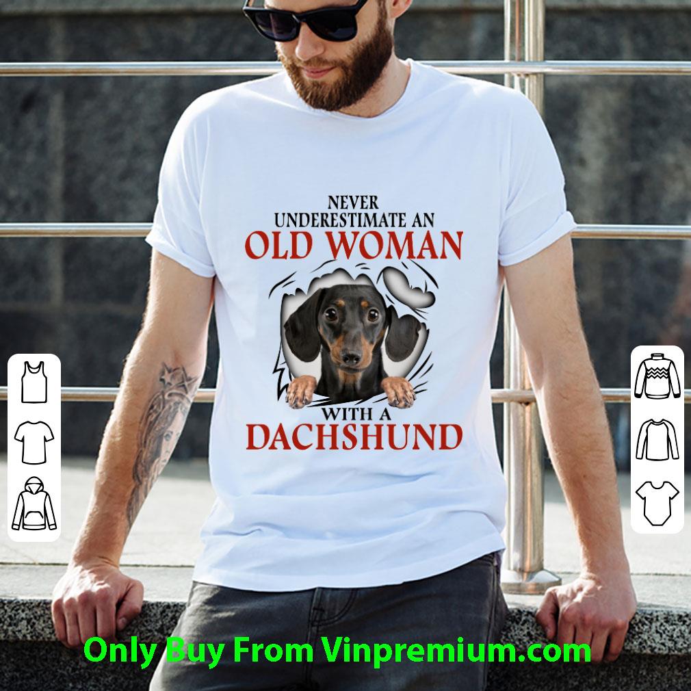 Hot Never Underestimate An Old Woman With A Dachshund shirt