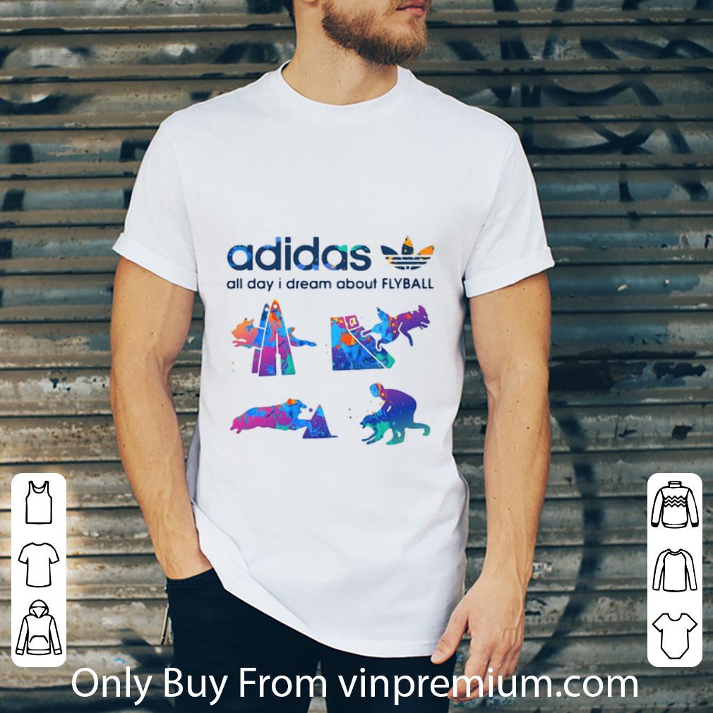 Top Adidas All Day I Dream About Flyball shirt